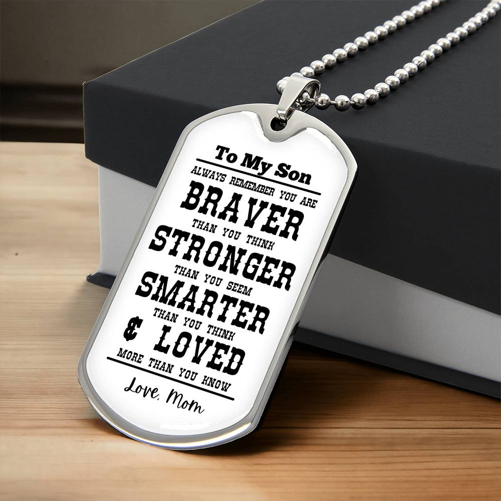 To My Son Always Remember Personalized White Background Dog Tag