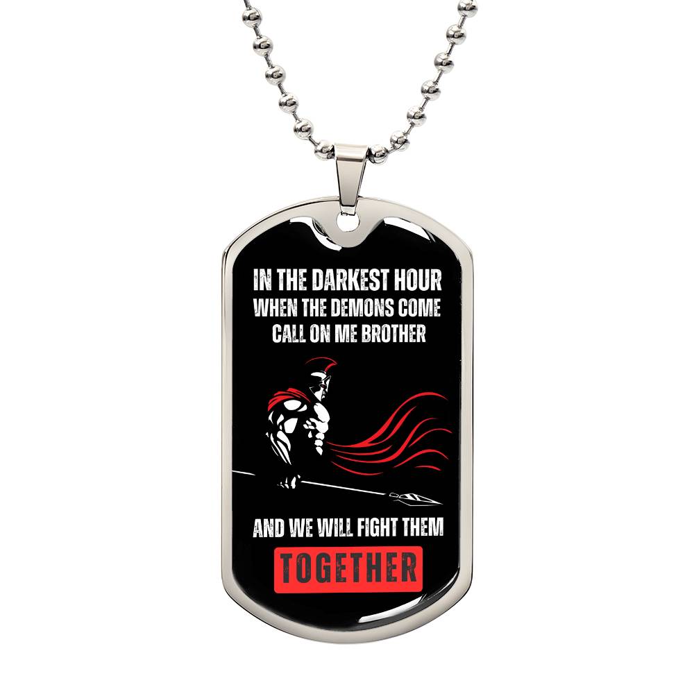 Brother's United: Facing Demons Together Dog Tag