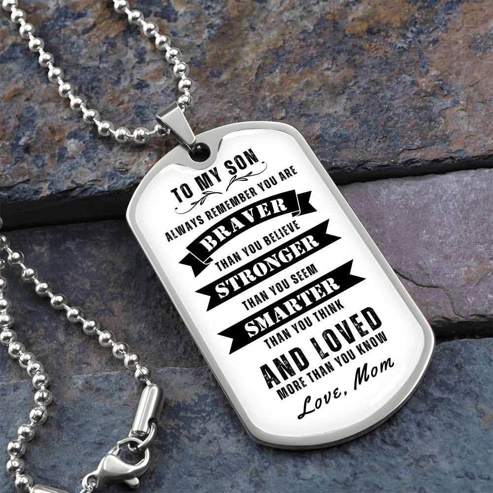 To My Son Always Remember Dog Tag, Gift for Son, White Background Dog Tag