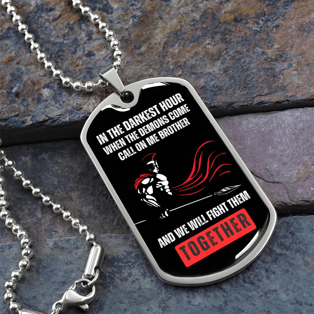 Brother's United: Facing Demons Together Dog Tag