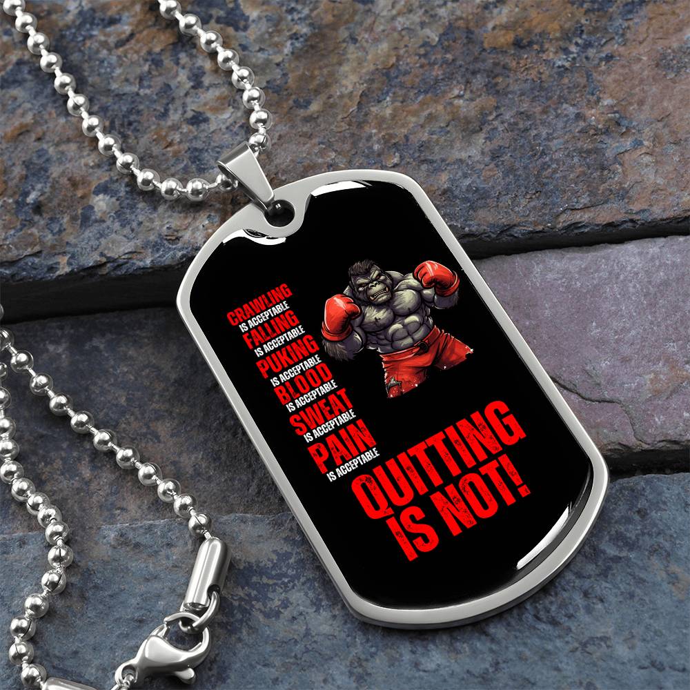 Persist Or Perish Quitting Is Not An Option Dog Tag