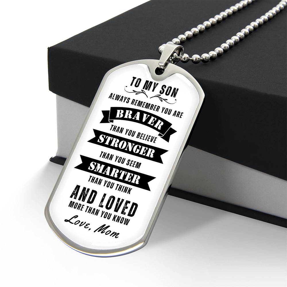 To My Son Always Remember Dog Tag, Gift for Son, White Background Dog Tag