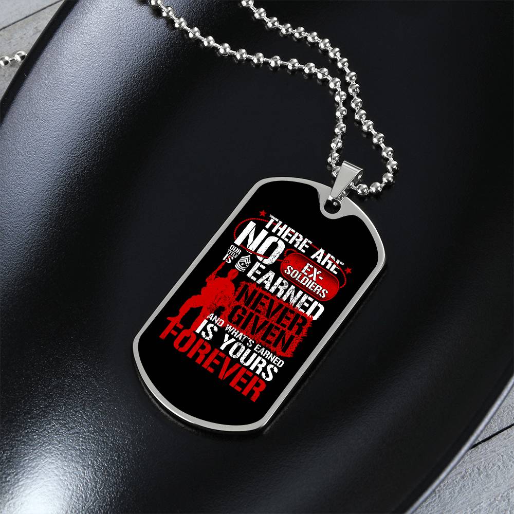 Eternal Valor: Earned, Never Given Dog Tag