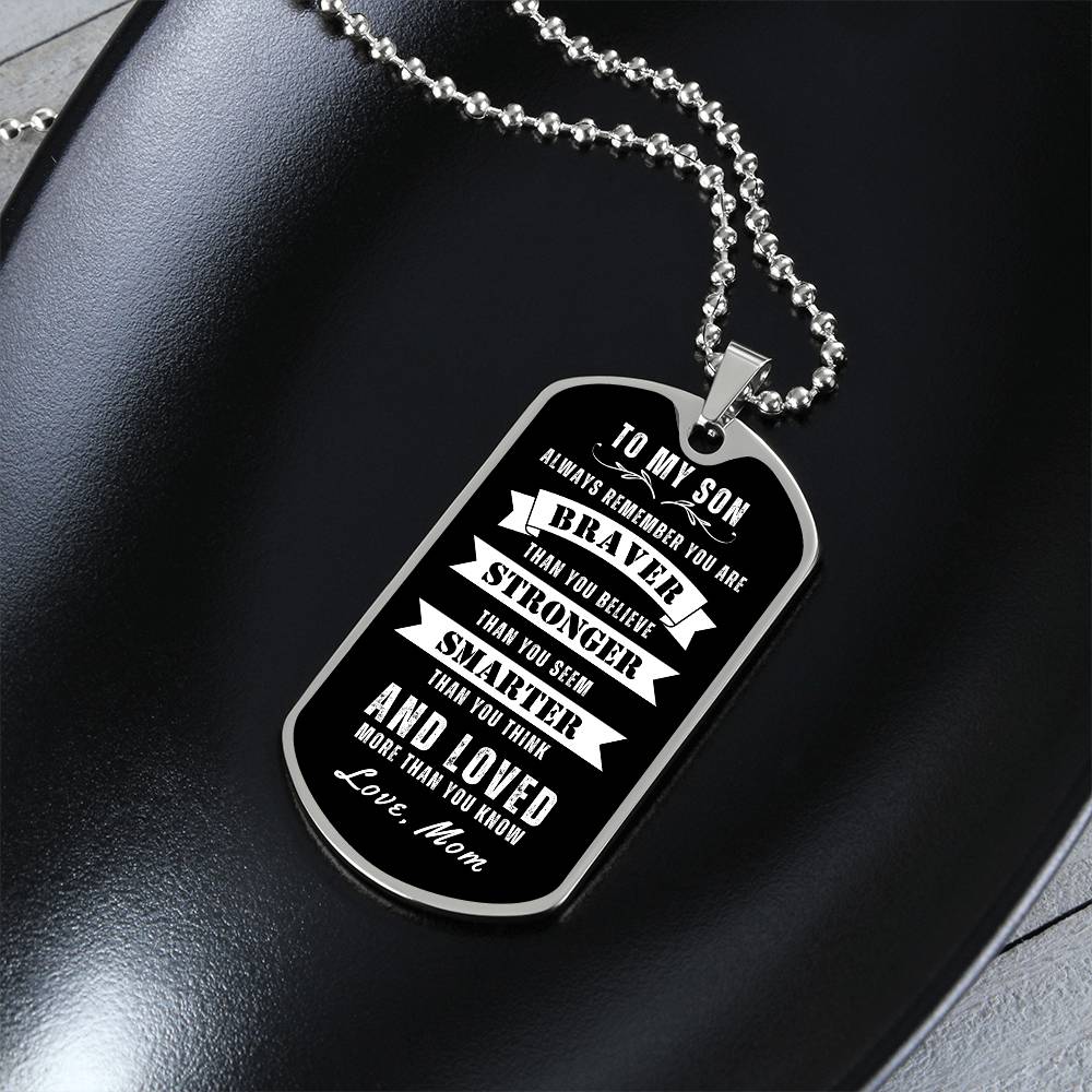 To My Son Always Remember Dog Tag, Gift For Son, Black Background Dog Tag