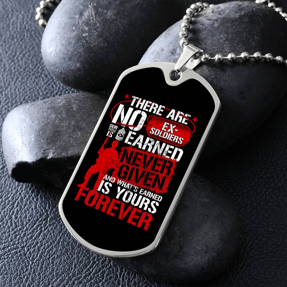 Eternal Valor: Earned, Never Given Dog Tag