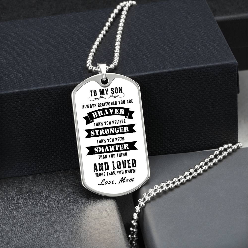 To My Son Always Remember Dog Tag, Gift for Son, White Background Dog Tag