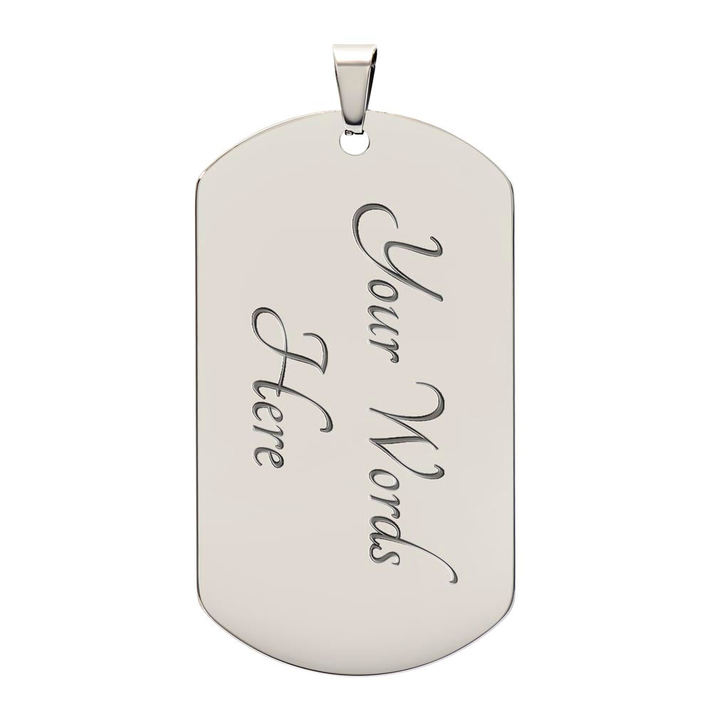 To My Son Always Remember Dog Tag, Gift for Son, White Background Dog Tag