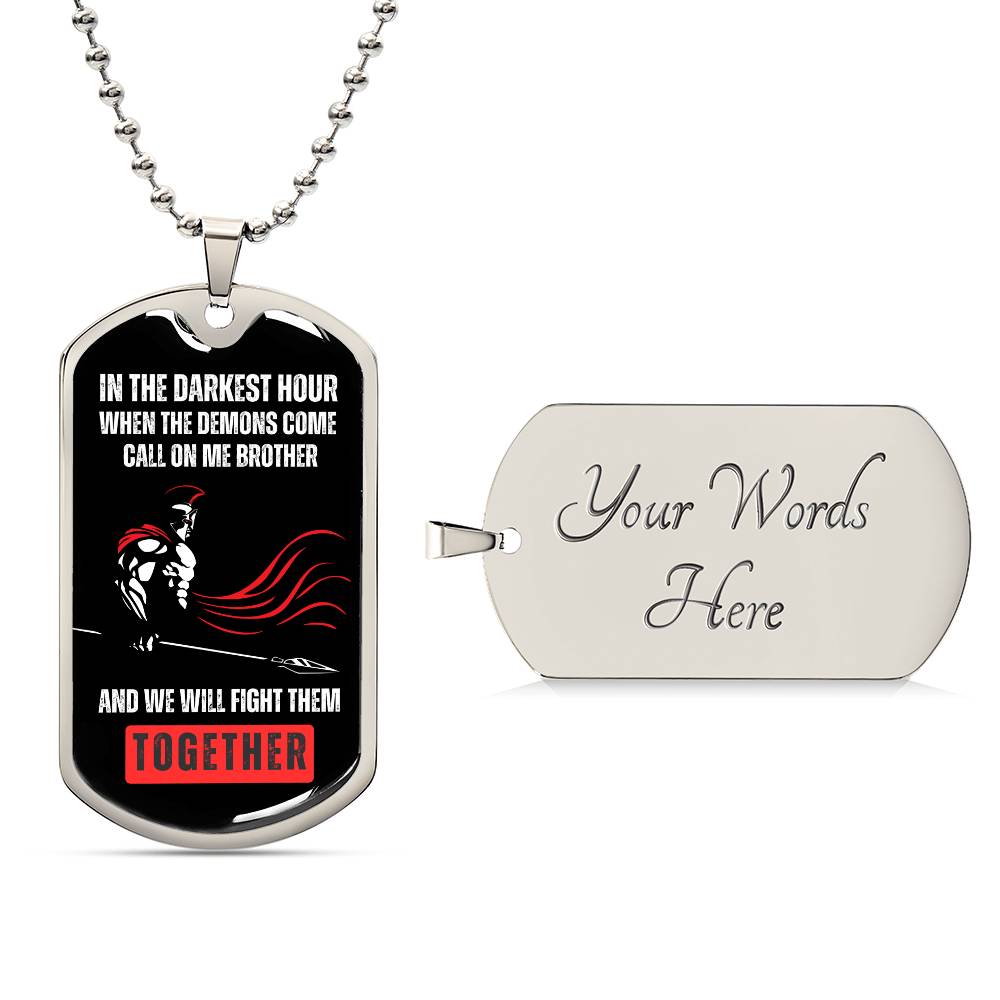 Brother's United: Facing Demons Together Dog Tag