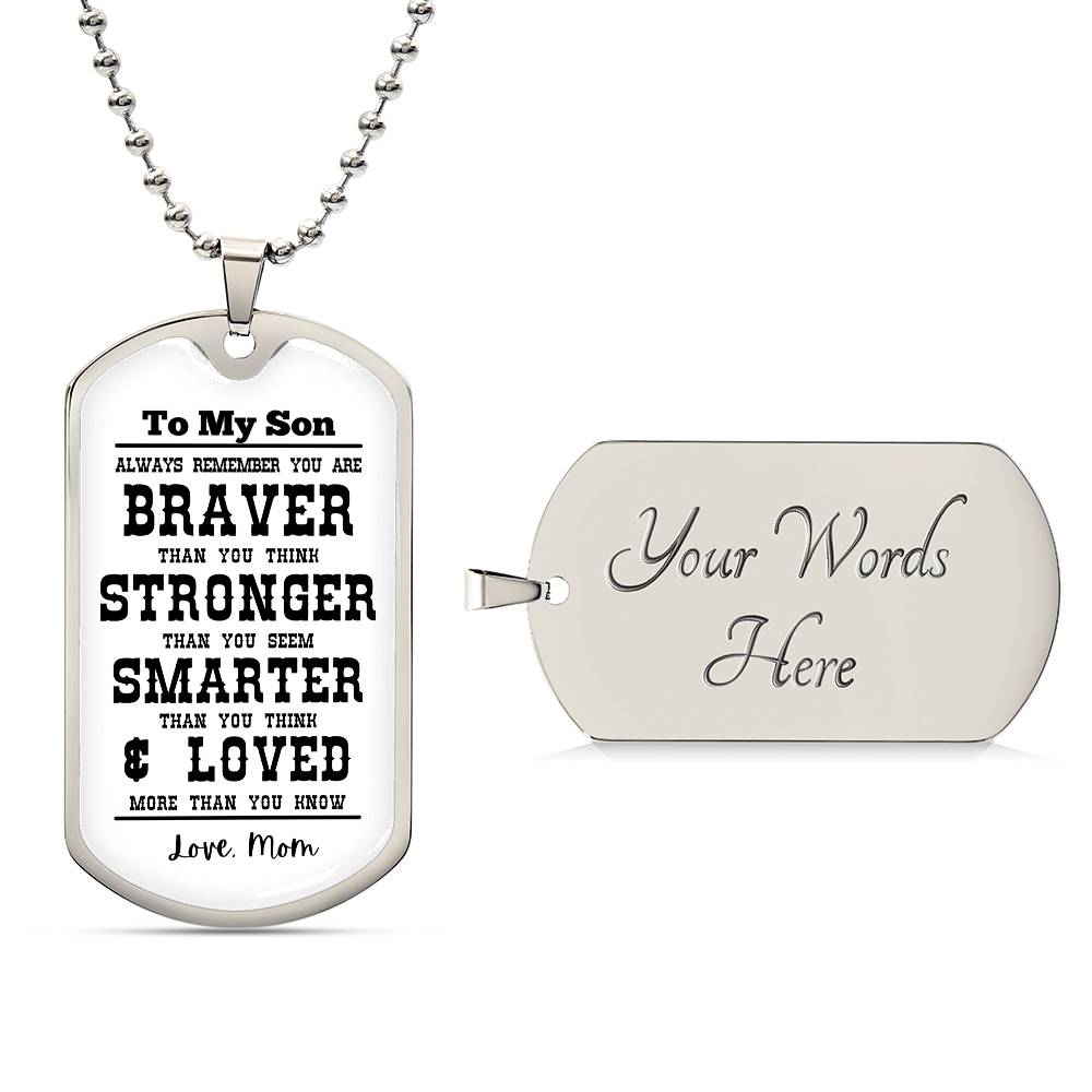 To My Son Always Remember Personalized White Background Dog Tag