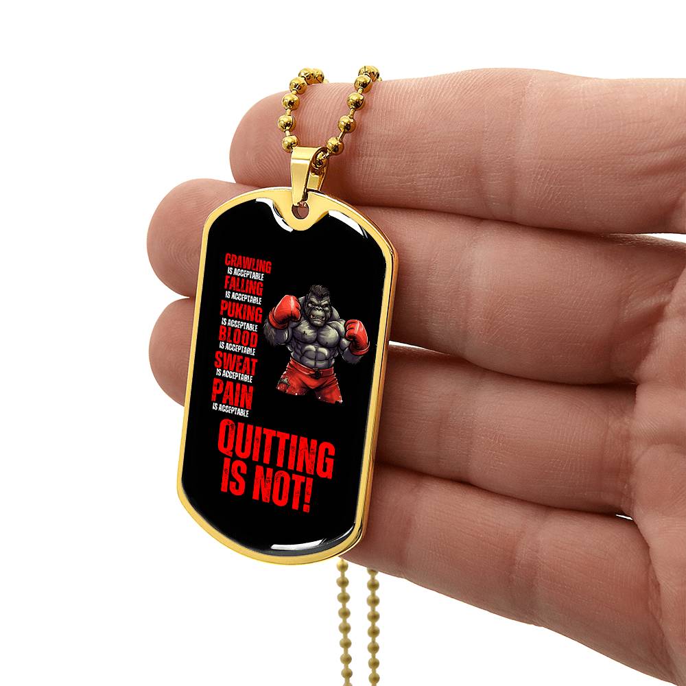 Persist Or Perish Quitting Is Not An Option Dog Tag