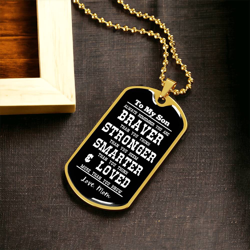 To My Son Always Remember Personalized Black Background Dog Tag