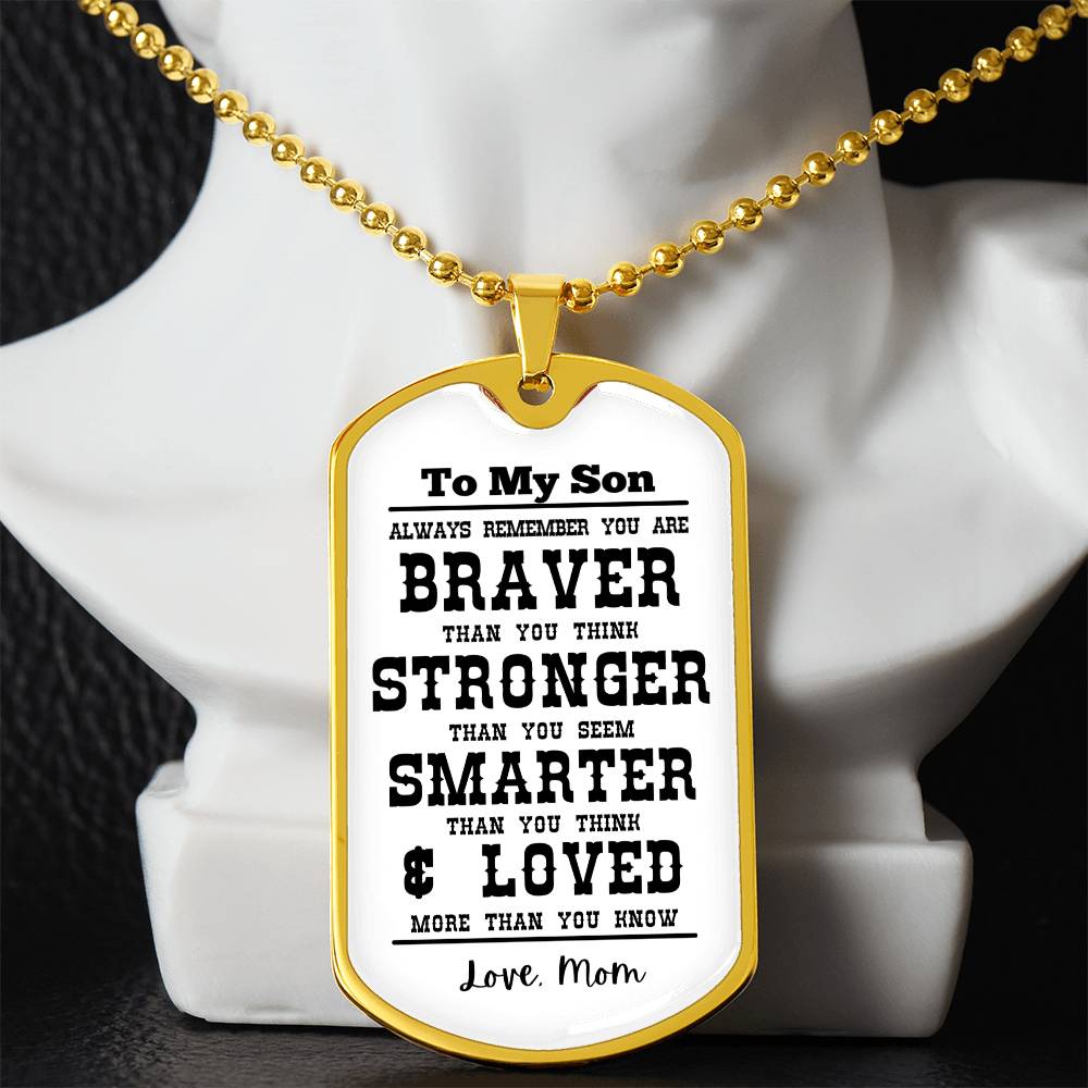 To My Son Always Remember Personalized White Background Dog Tag