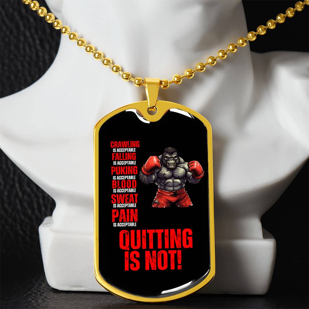 Persist Or Perish Quitting Is Not An Option Dog Tag