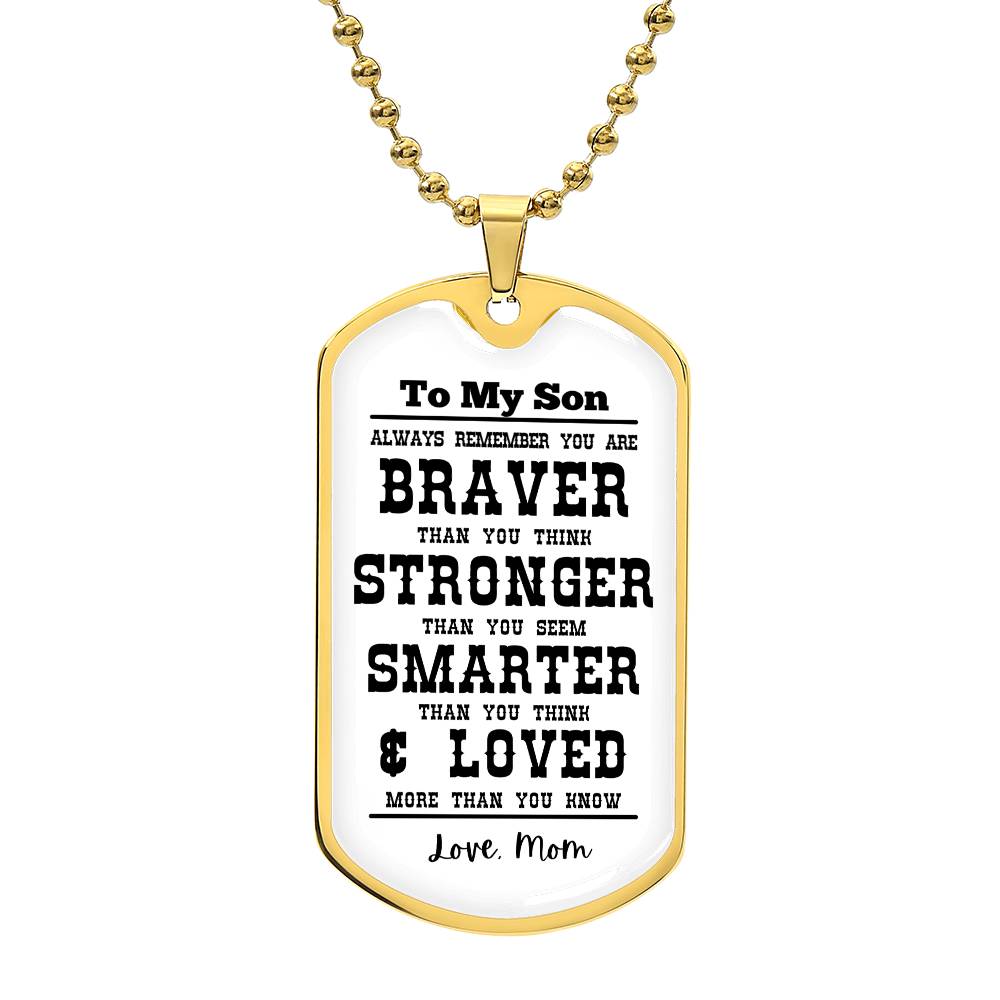 To My Son Always Remember Personalized White Background Dog Tag