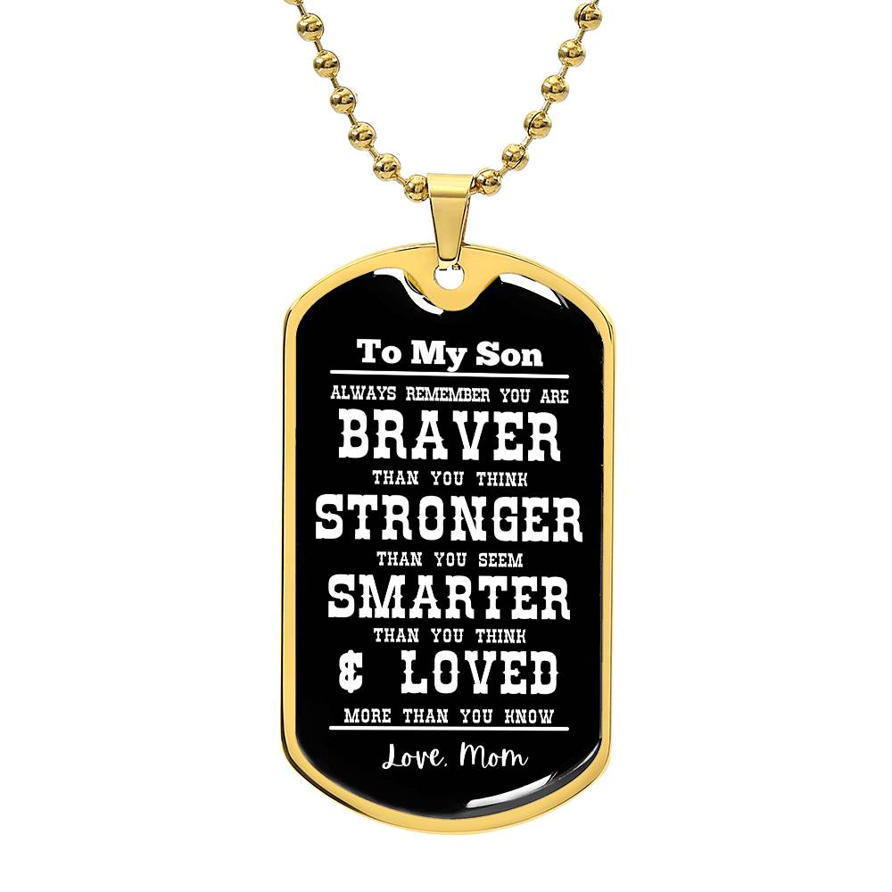 To My Son Always Remember Personalized Black Background Dog Tag