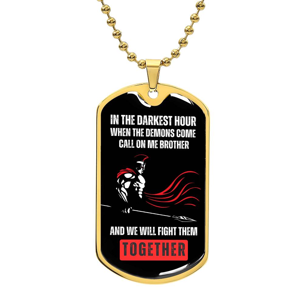 Brother's United: Facing Demons Together Dog Tag