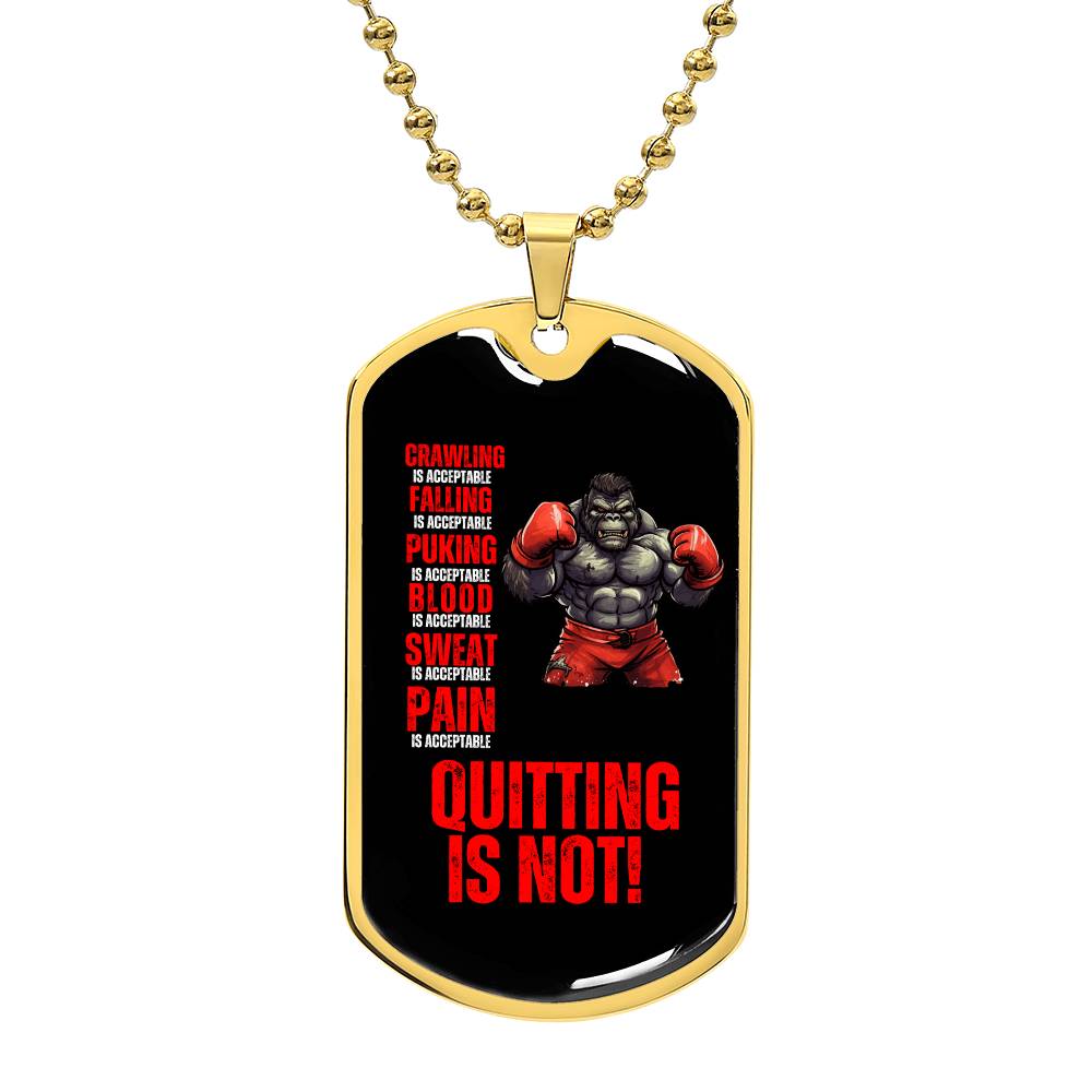 Persist Or Perish Quitting Is Not An Option Dog Tag