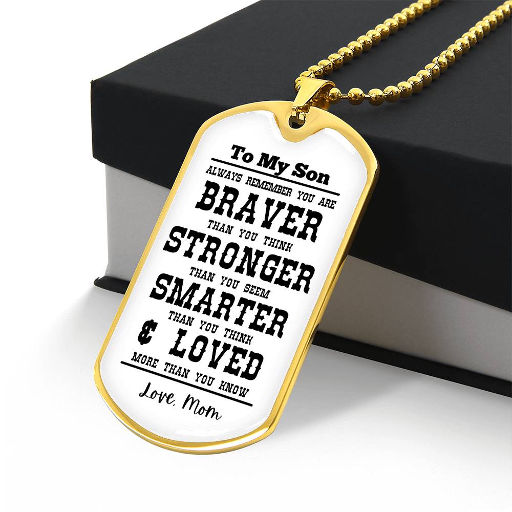 To My Son Always Remember Personalized White Background Dog Tag