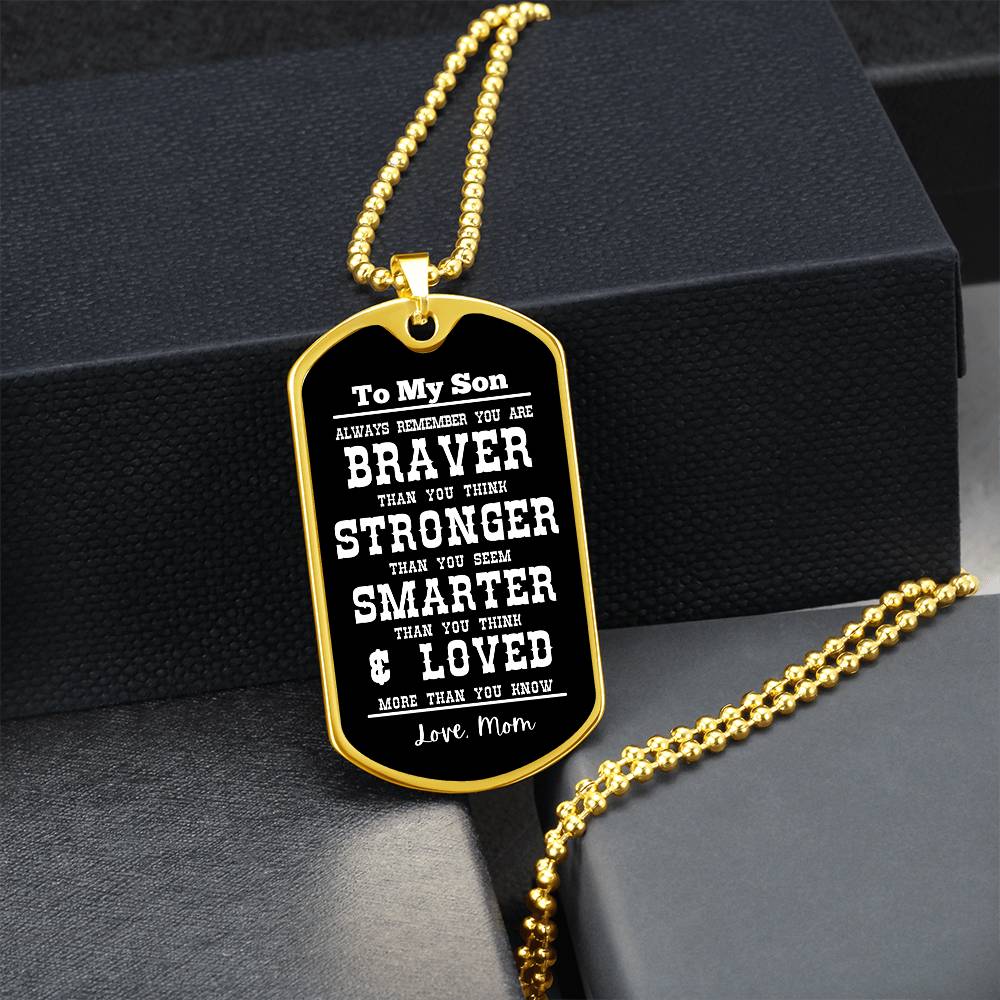 To My Son Always Remember Personalized Black Background Dog Tag