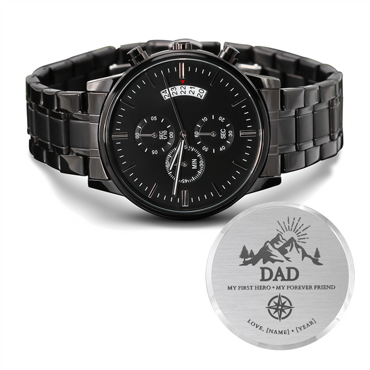 Personalized Engraved Watch for Dad - My First Hero, My Forever Friend