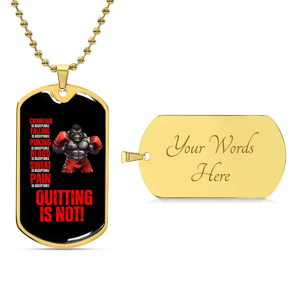 Persist Or Perish Quitting Is Not An Option Dog Tag