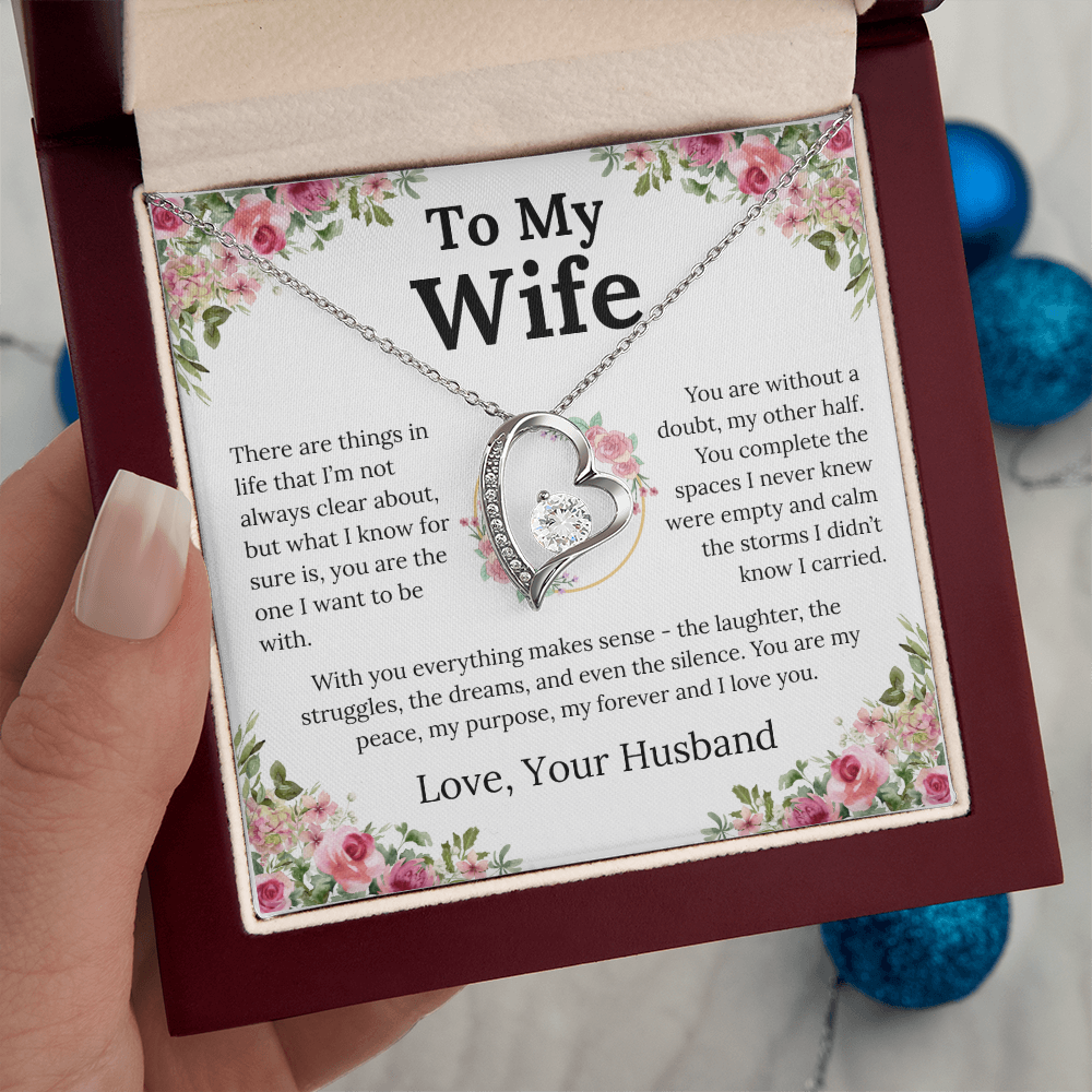 With You Everything Makes Sense - Forever Love Necklace - Gift for Wife