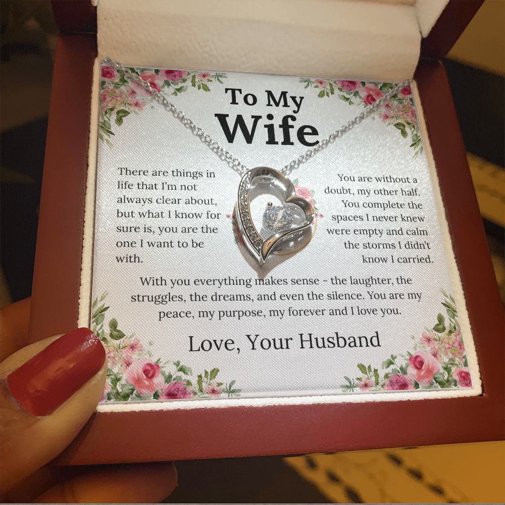 With You Everything Makes Sense - Forever Love Necklace - Gift for Wife