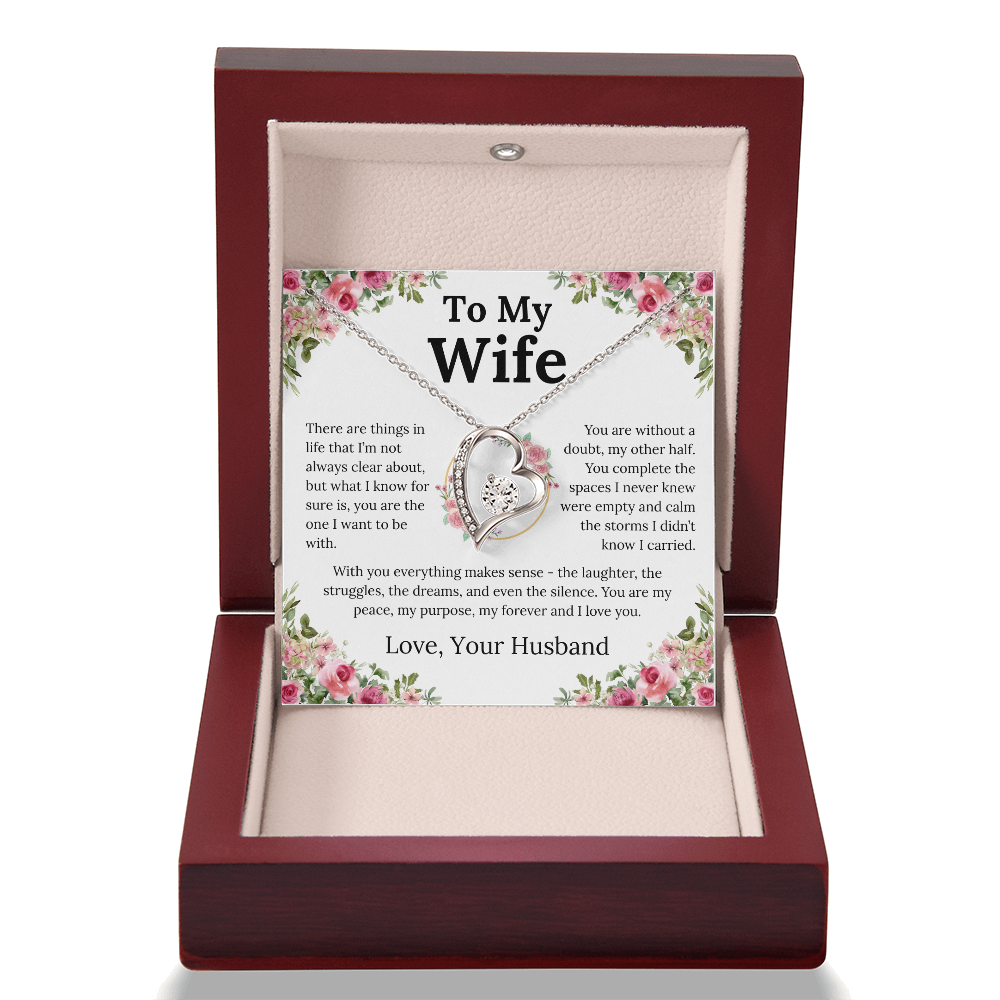 With You Everything Makes Sense - Forever Love Necklace - Gift for Wife