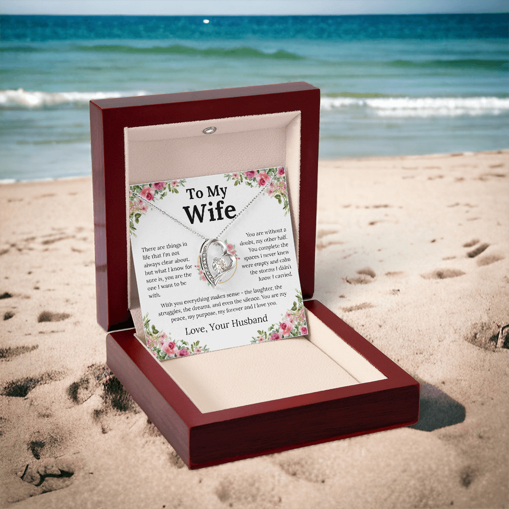 With You Everything Makes Sense - Forever Love Necklace - Gift for Wife