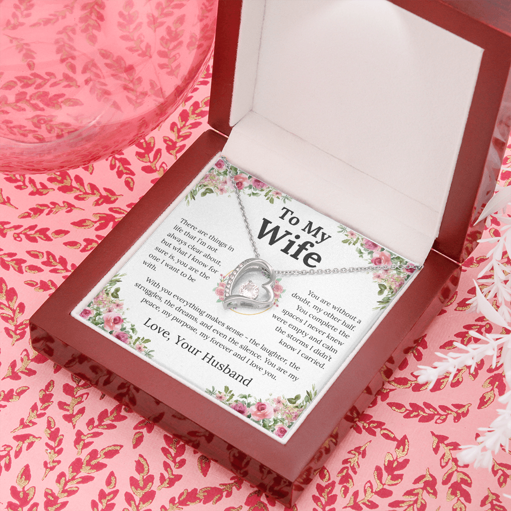 With You Everything Makes Sense - Forever Love Necklace - Gift for Wife