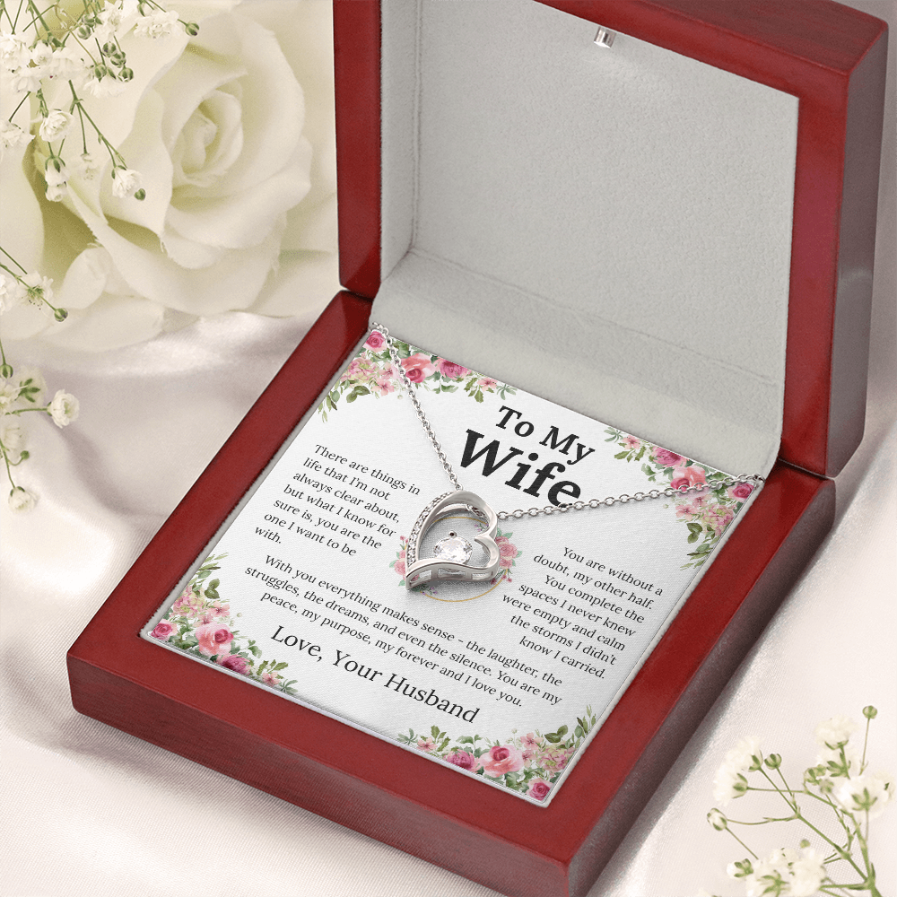 With You Everything Makes Sense - Forever Love Necklace - Gift for Wife