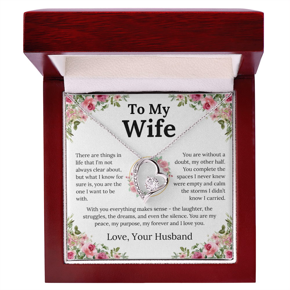 With You Everything Makes Sense - Forever Love Necklace - Gift for Wife