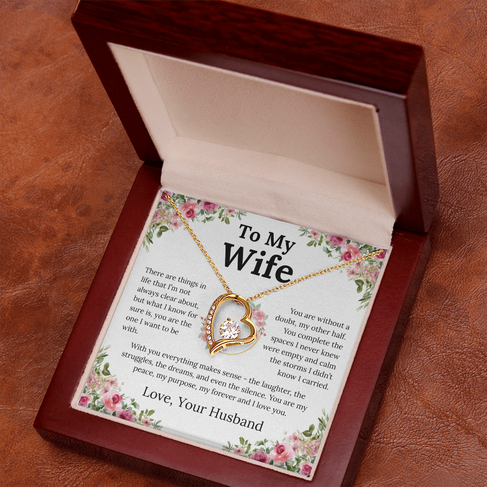 With You Everything Makes Sense - Forever Love Necklace - Gift for Wife