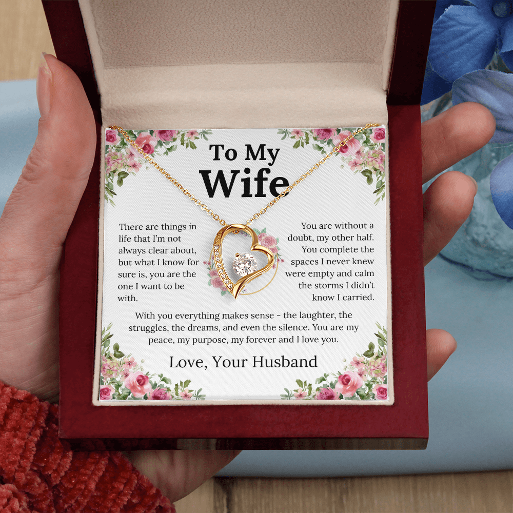 With You Everything Makes Sense - Forever Love Necklace - Gift for Wife