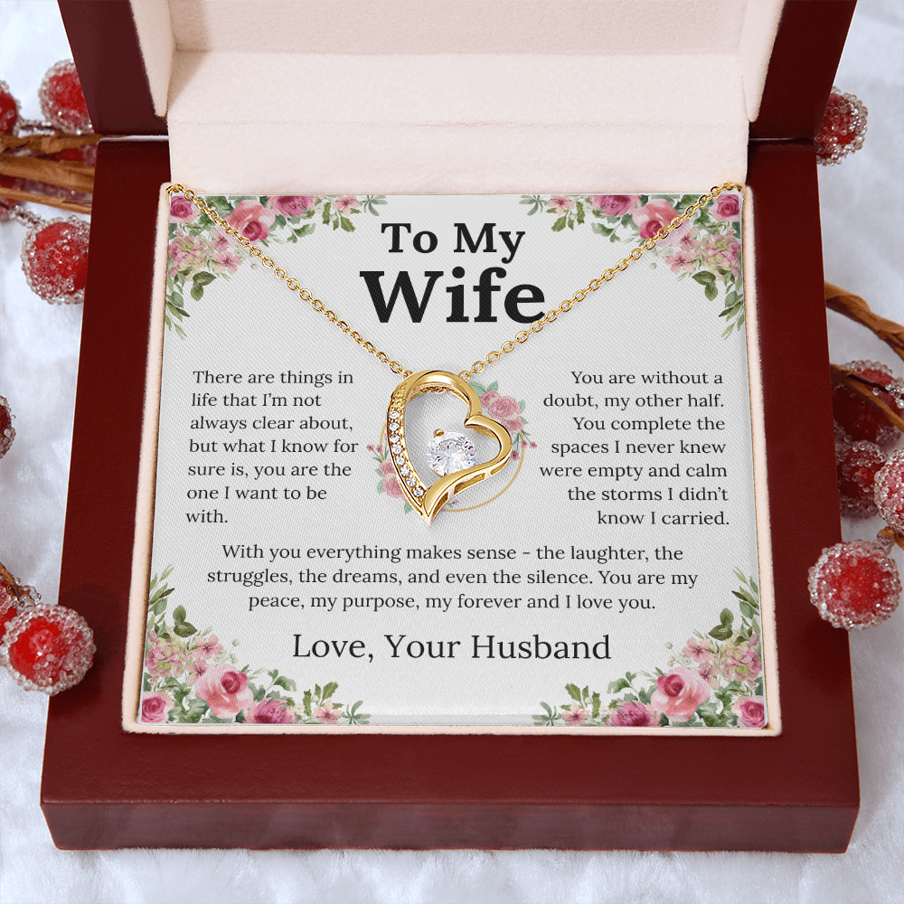 With You Everything Makes Sense - Forever Love Necklace - Gift for Wife