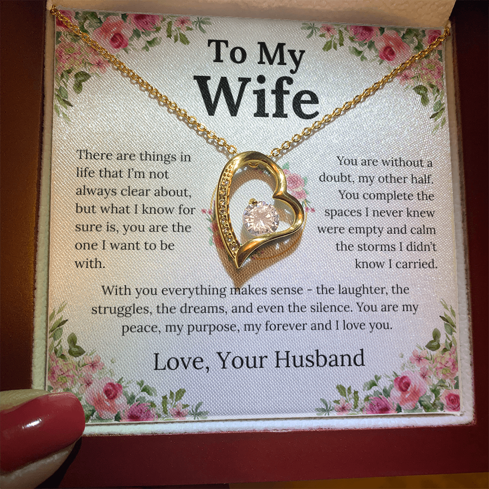 With You Everything Makes Sense - Forever Love Necklace - Gift for Wife