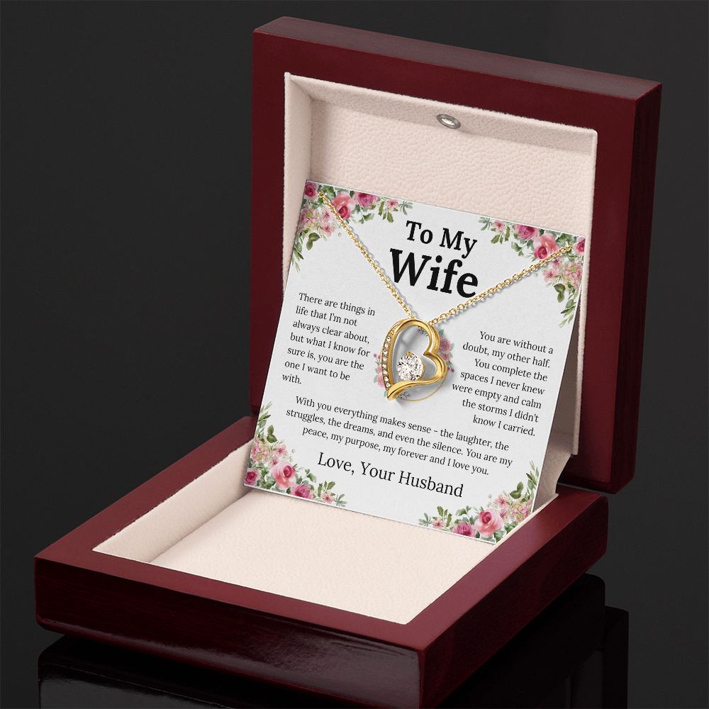 With You Everything Makes Sense - Forever Love Necklace - Gift for Wife