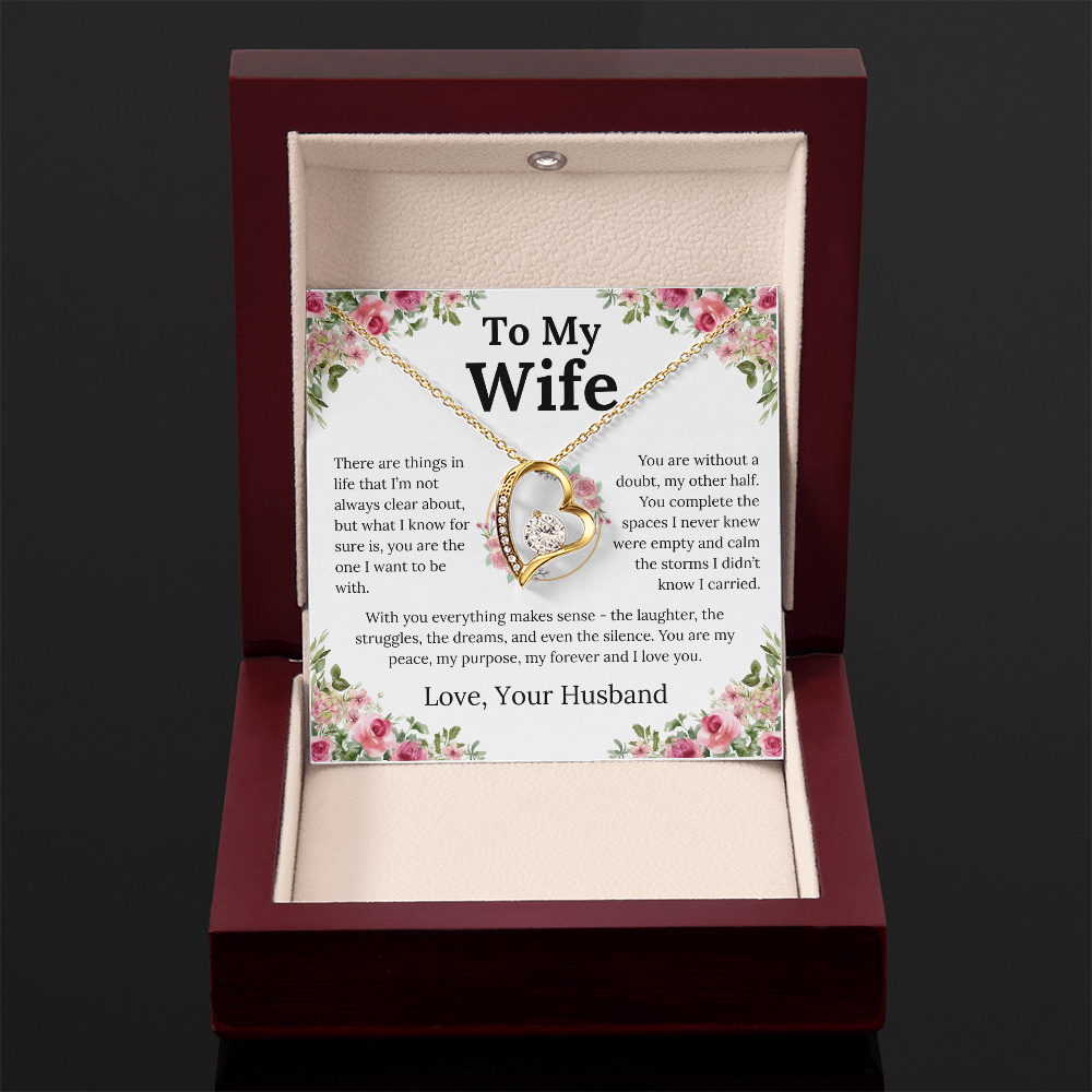 With You Everything Makes Sense - Forever Love Necklace - Gift for Wife