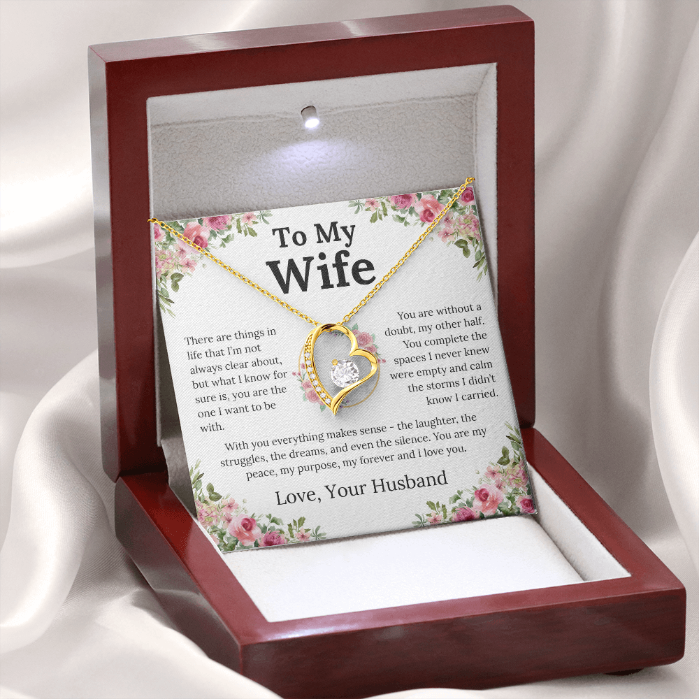 With You Everything Makes Sense - Forever Love Necklace - Gift for Wife