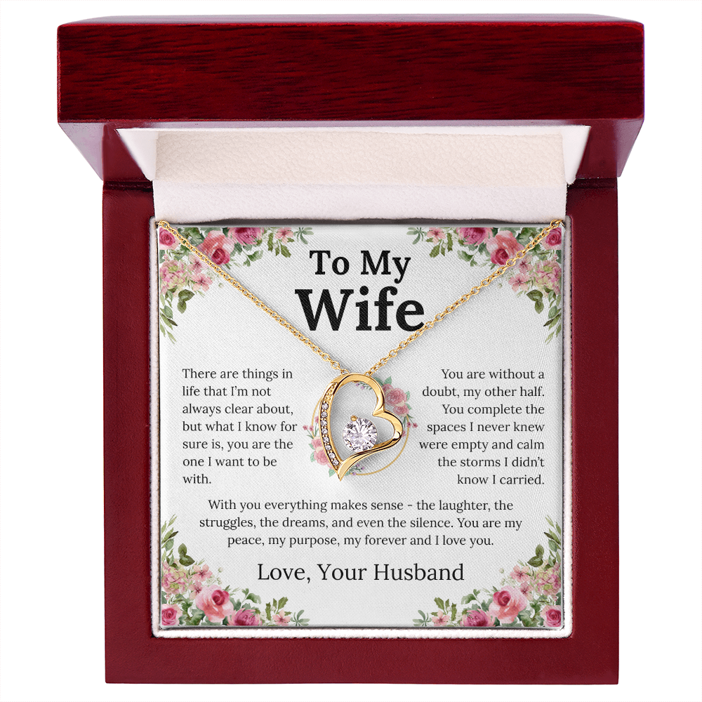 With You Everything Makes Sense - Forever Love Necklace - Gift for Wife