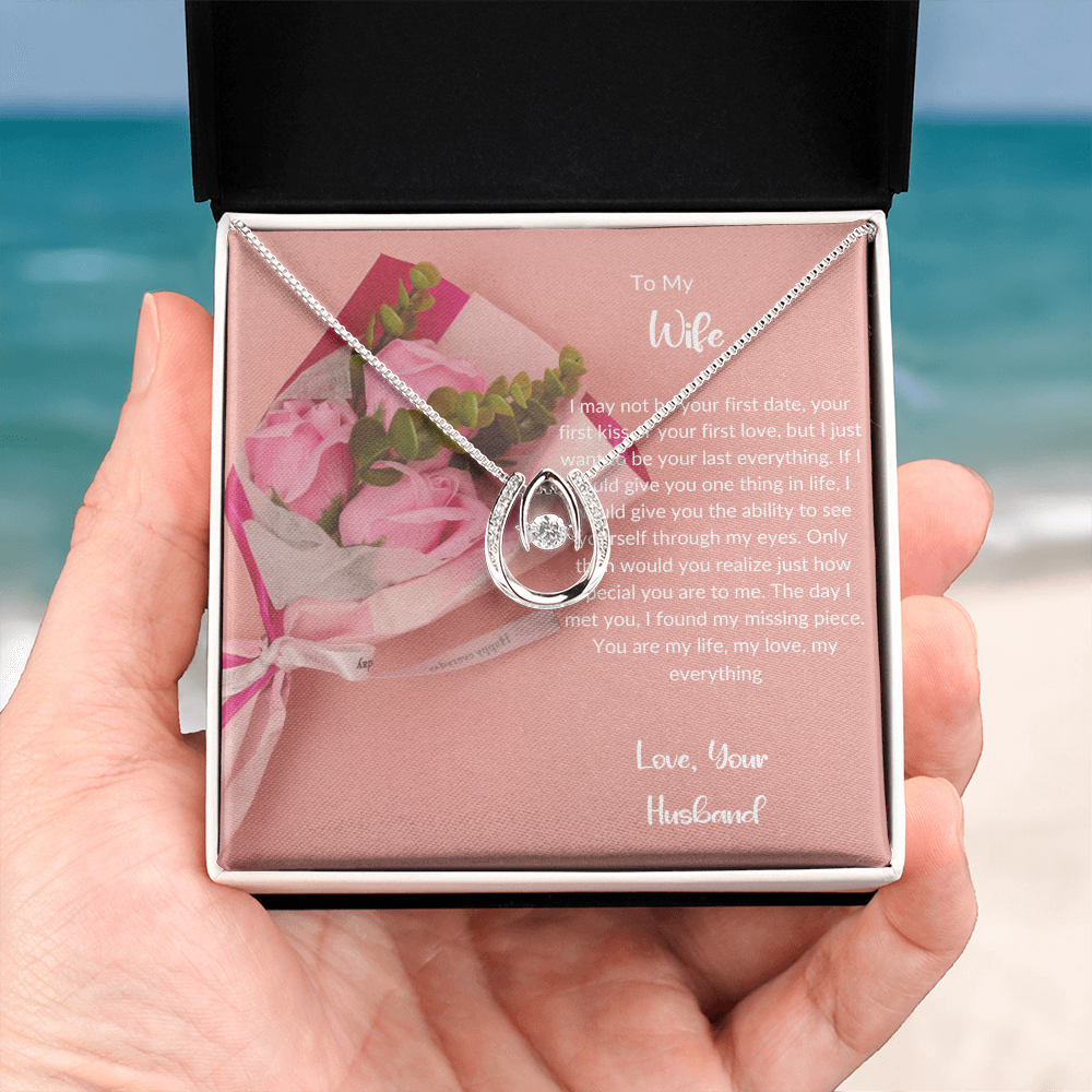 To My Wife - Forever My Everything - Lucky In Love Necklace