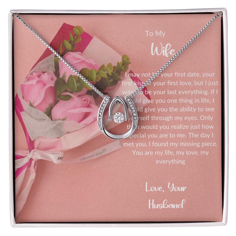 To My Wife - Forever My Everything - Lucky In Love Necklace