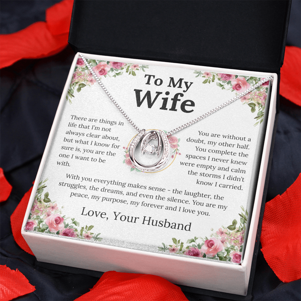 With You Everything Makes Sense - Lucky In Love Necklace - Gift for Wife