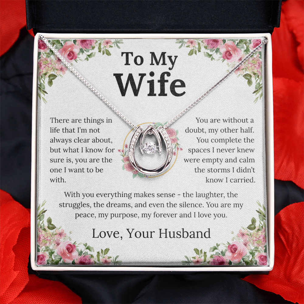 With You Everything Makes Sense - Lucky In Love Necklace - Gift for Wife