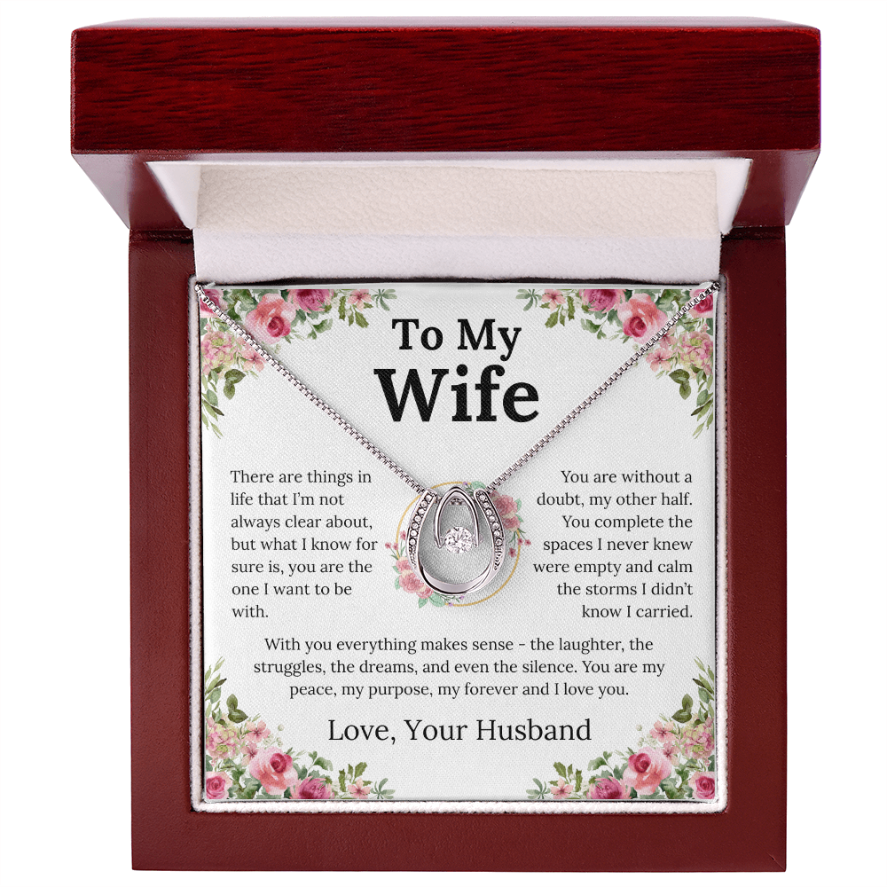 With You Everything Makes Sense - Lucky In Love Necklace - Gift for Wife