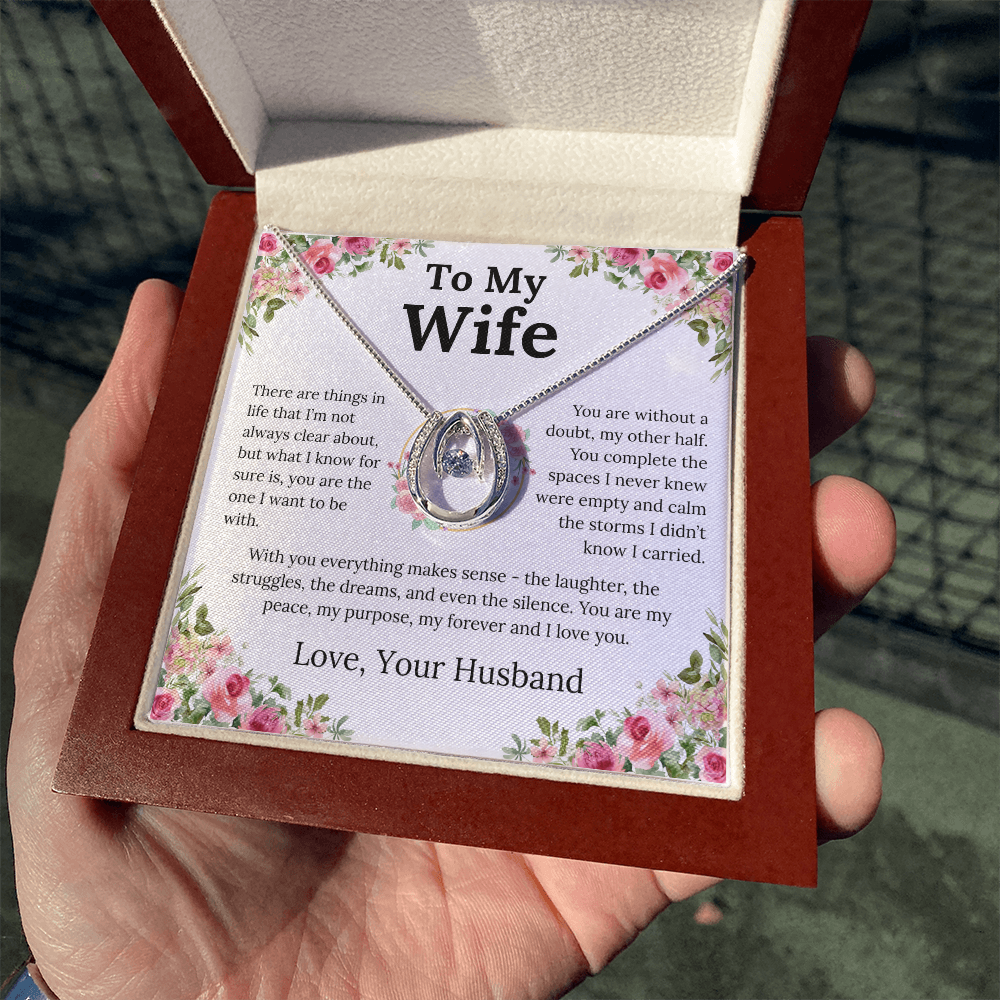 With You Everything Makes Sense - Lucky In Love Necklace - Gift for Wife