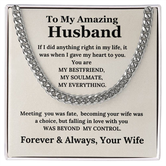 To My Amazing Husband Forever & Always Cuban Link Chain From Wife