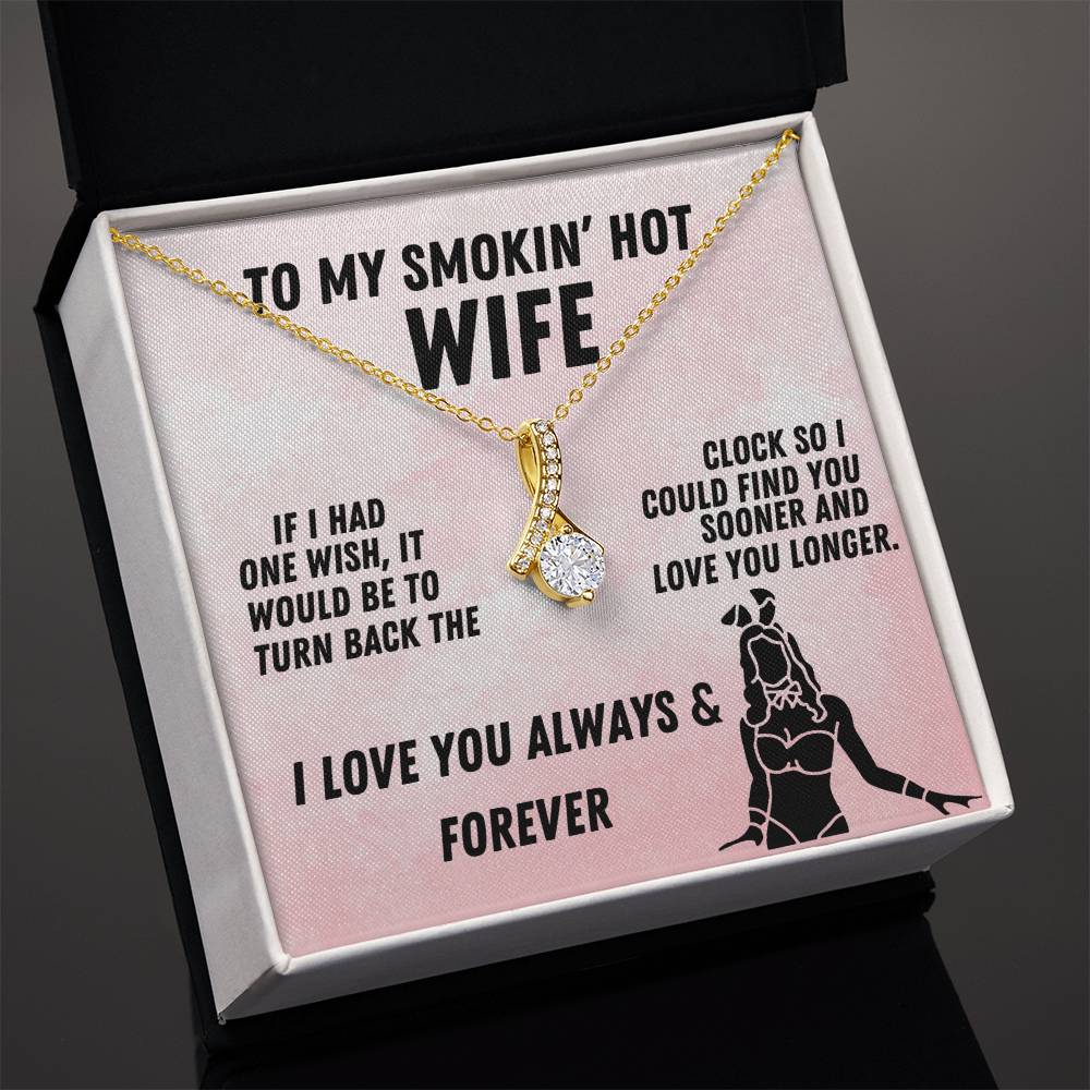 To My Smokin' Hot Wife Alluring Beauty Necklace