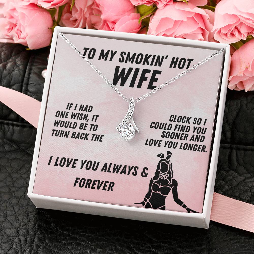 To My Smokin' Hot Wife Alluring Beauty Necklace