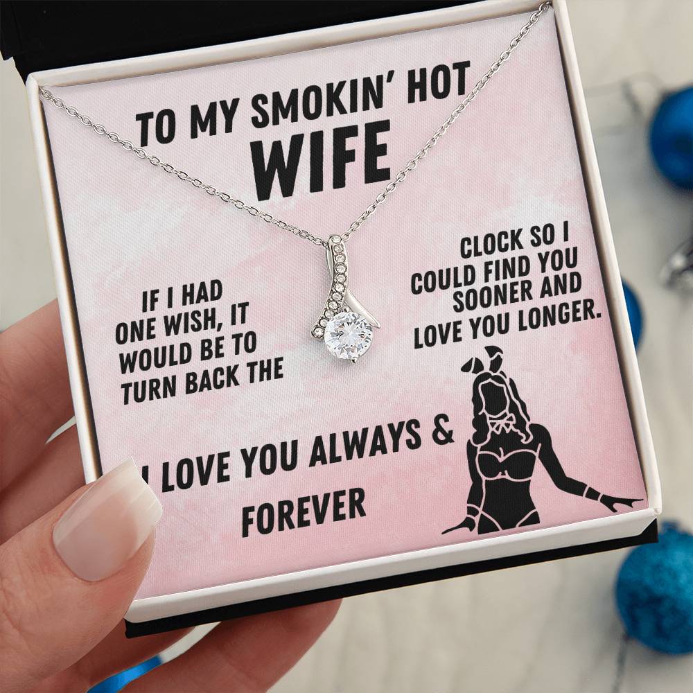 To My Smokin' Hot Wife Alluring Beauty Necklace